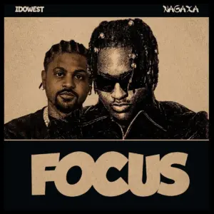 FOCUS audio by Nagaxa feat. Idowest