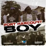 Port Harcourt Boy audio by Dandizzy feat. Duncan Mighty