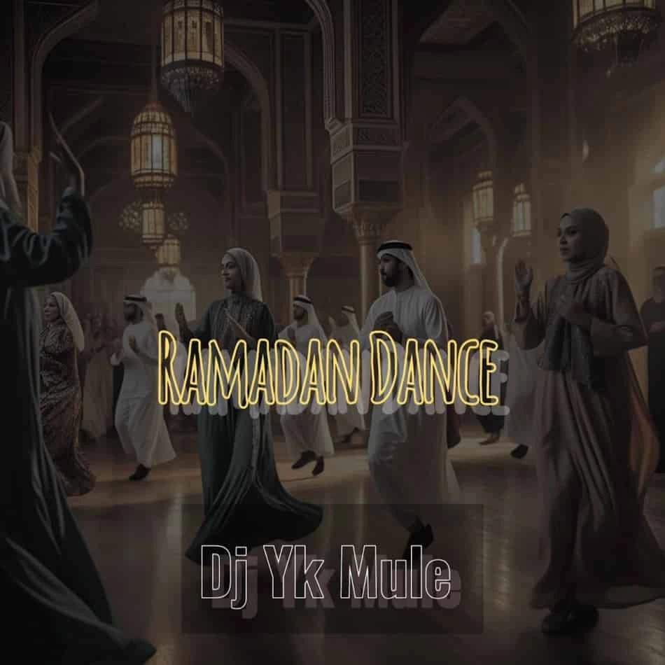 Ramadan Dance audio by DJ Yk Mule