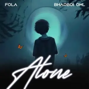 Alone audio by FOLA feat. Bhadboi OML