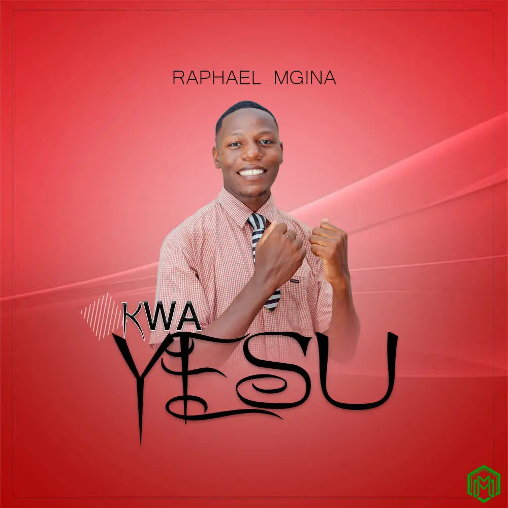 Kwa Yesu audio by Raphael Mgina