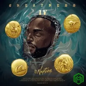 Greatness IV Album audio by DJ Neptune