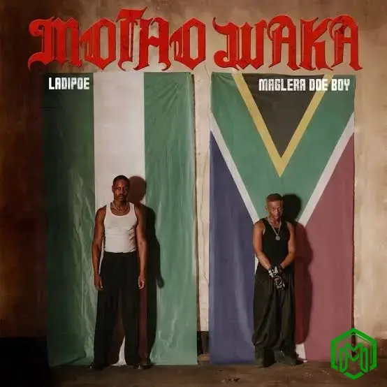 LadiPoe - Motho Waka ft. Maglera Doe Boy