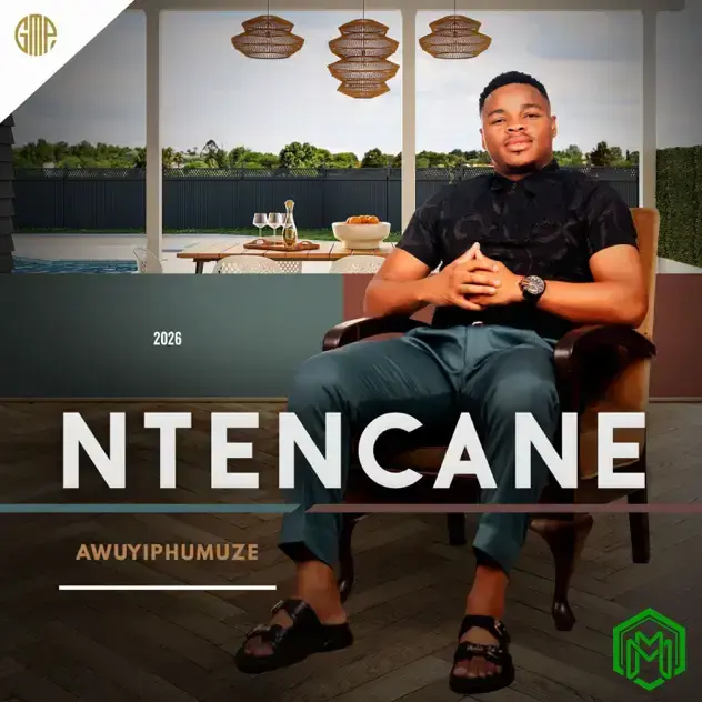 Ntencane - Awuyiphumuze