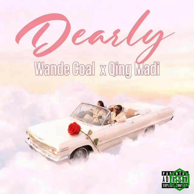 Dearly audio by Wande Coal feat. Qing Madi
