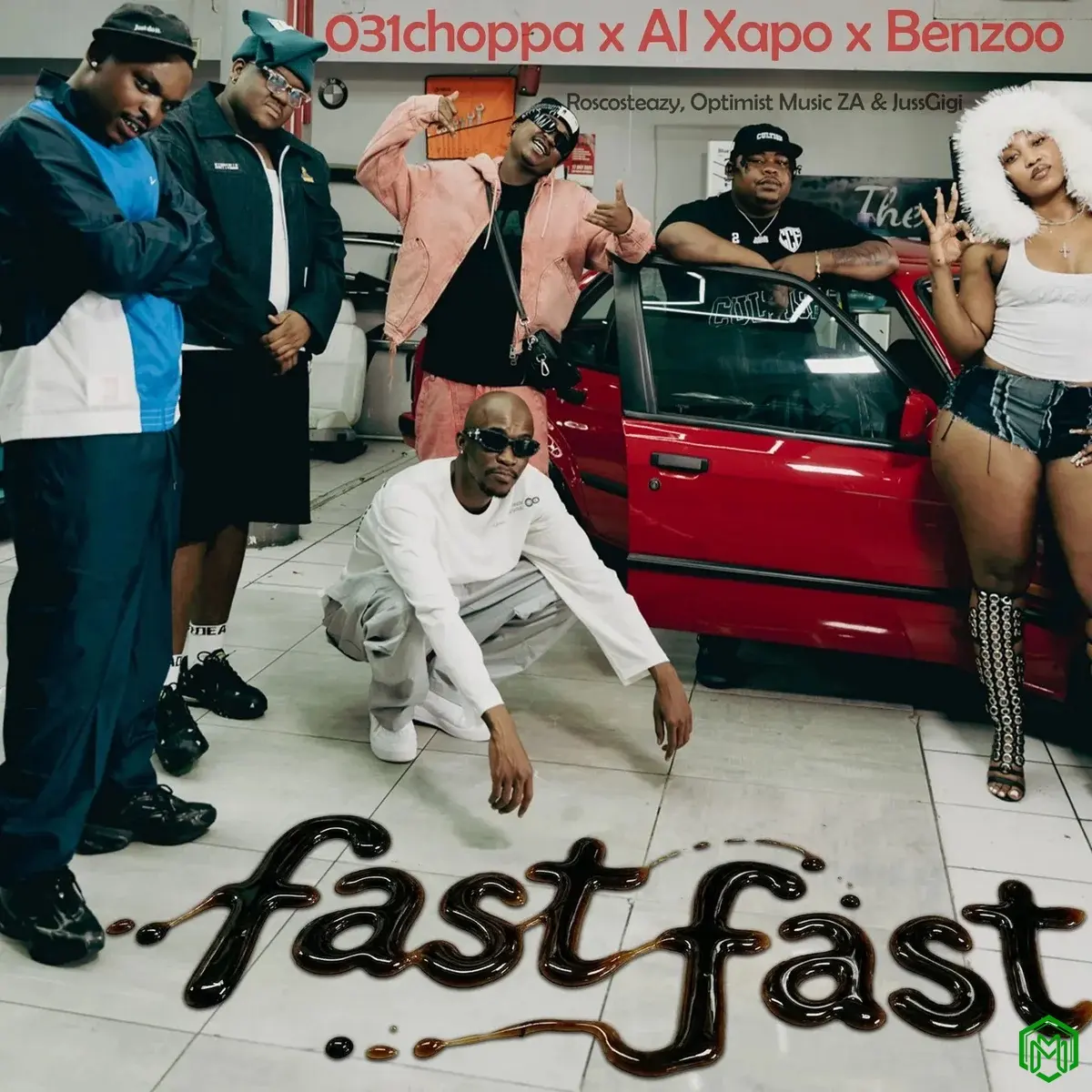 Fast Fast audio by 031Choppa feat. Al Xapo, Benzoo, Roscosteazy, Optimist Music ZA and JussGigi