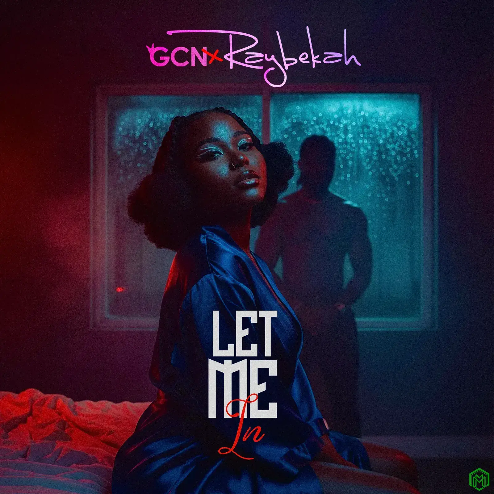 Raybekah & GCN - Let Me In