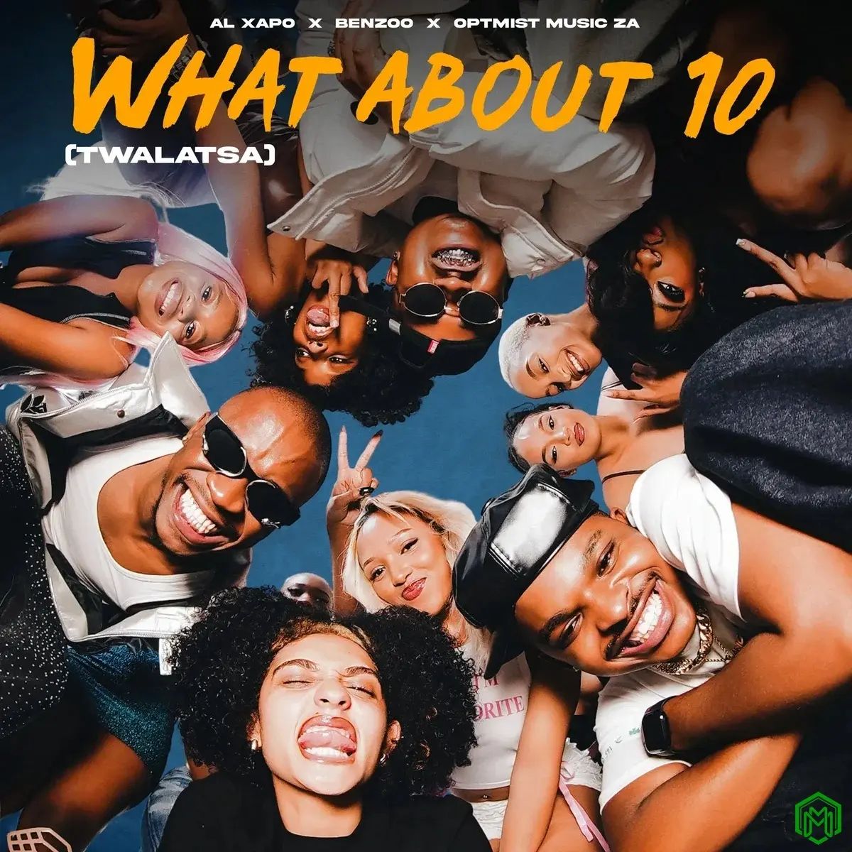 What About 10 (Twalatsa) audio by Al Xapo feat. Benzoo and Optimist Music ZA