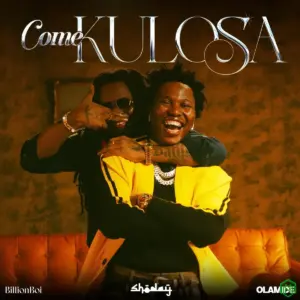 Billionboi - Come Kulosa ft. Shoday & Olamide