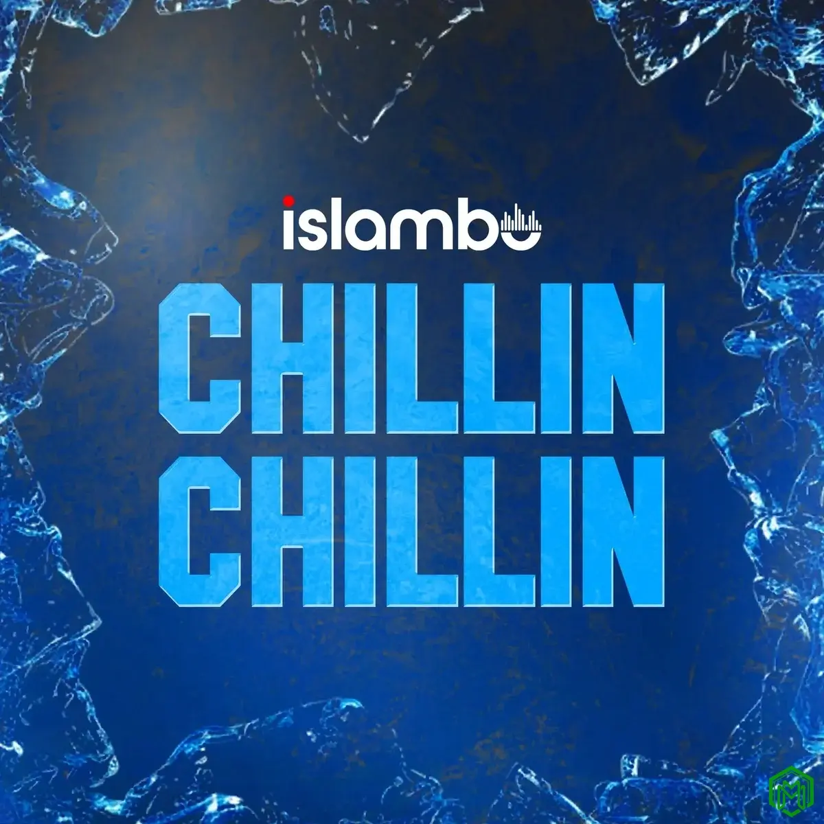 Chillin Chillin audio by Islambo