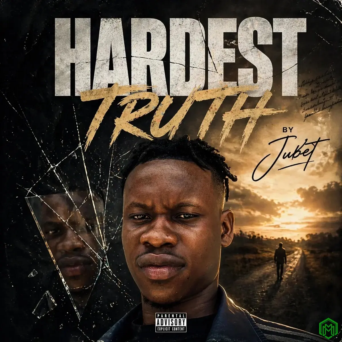 Hardest Truth audio by Jubet