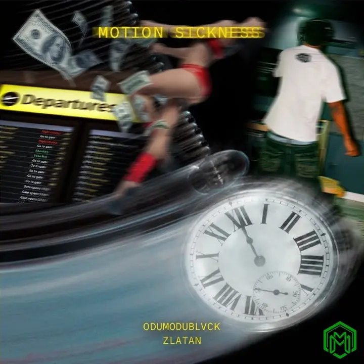MOTION SICKNESS audio by ODUMODUBLVCK feat. Zlatan