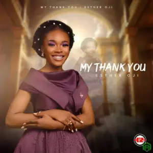 My Thank You audio by Esther Oji