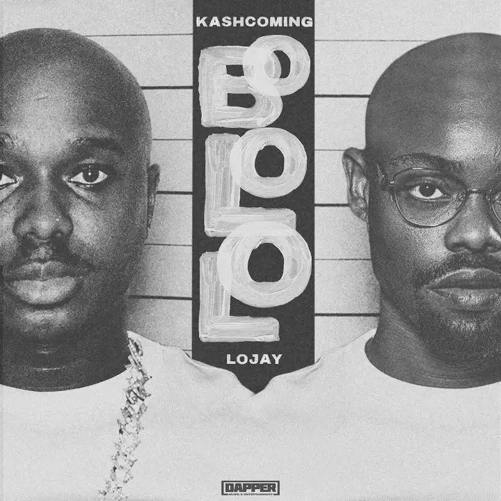 Bololo audio by Kashcoming feat. Lojay