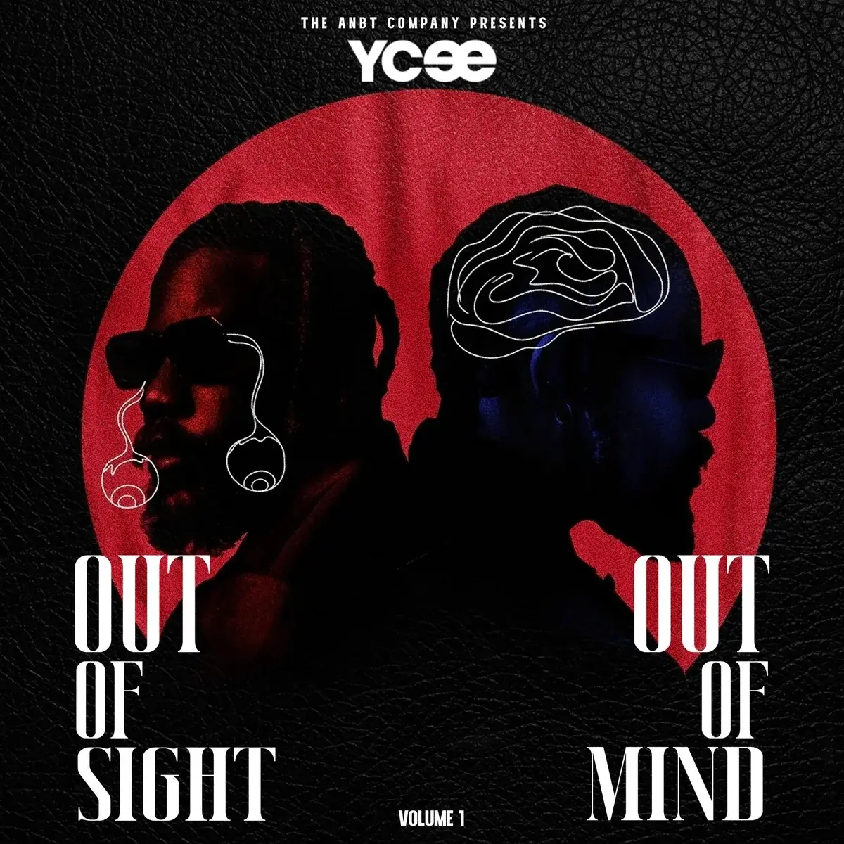 OUT OF SIGHT - OUT OF MIND: VOLUME 1 by YCee