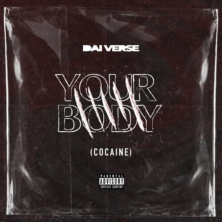 Your Body (Cocaine) audio by Dai Verse