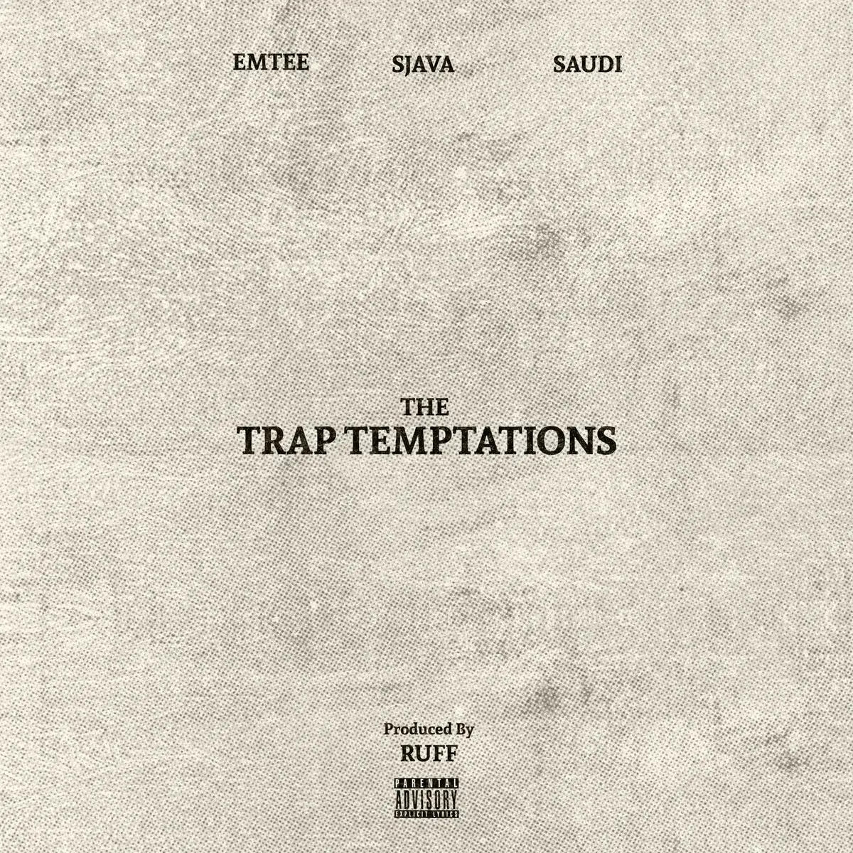 The Trap Temptations by Ruff, Emtee, Sjava, Saudi