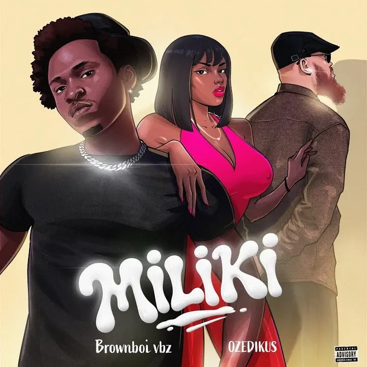 MILIKI audio by Brownboi vbz feat. Ozedikus