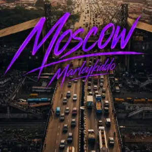 Moscow audio by Marleykiddo