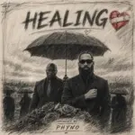 Healing audio by Phyno
